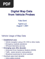 Digital Map Data From Vehicle Probes: Yuka Gomi Ygomi LLC August 7, 2001