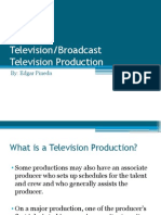 Career in Television/Broadcast Television Production: By: Edgar Pineda