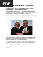 Sócrates, Lula, Salgado, PT, Vivo, Oi, Etc