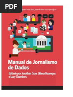 Manual de Jornalismo de Dados - Como os jornalistas podem usar dados para melhorar suas reportagens - Editado por Jonathan Gray, Liliana Bounegru e Lucy Chambers