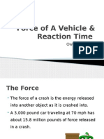 Force of A Vehicle & Reaction Time