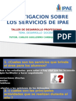 Investigacion Sobre Los Servicios de Ipae 1