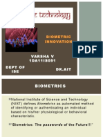Biometric Innovation: Varsha V 1DA11IS051 DR - Ait Dept of ISE