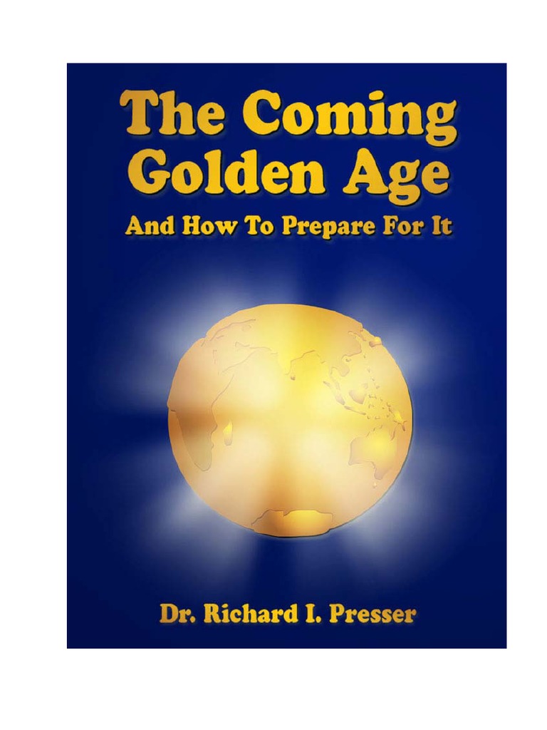 Introduction to "The Coming Golden Age and How to Prepare for it