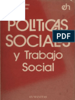 Fernández, Arturo; Rozas, Margarita. Políticas Sociales y Trabajo Social. Argentina, 1988.