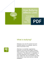 How Bullying Affects Lives: Presented By: Arianti Khairina Natasia Nadia C. Resti Juniar Vega Ultannamanda