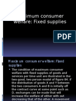 Maximum Consumer Welfare: Fixed Supplies