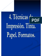 Técnicas de Impresión, papel, tinta, formatos