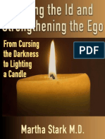 Taming The Id and Strengthening The Ego - Martha Stark MD