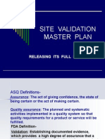 Site Validation Master Plan: Releasing Its Full Potential