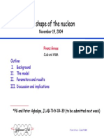 The Shape of The Nucleon: November 19, 2004