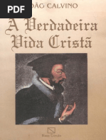 Joao Calvino - A Verdadeira Vida Crista