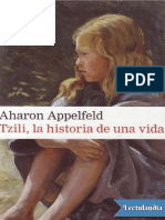 Aharon Appelfeld - Tzili La Historia de Una Vida