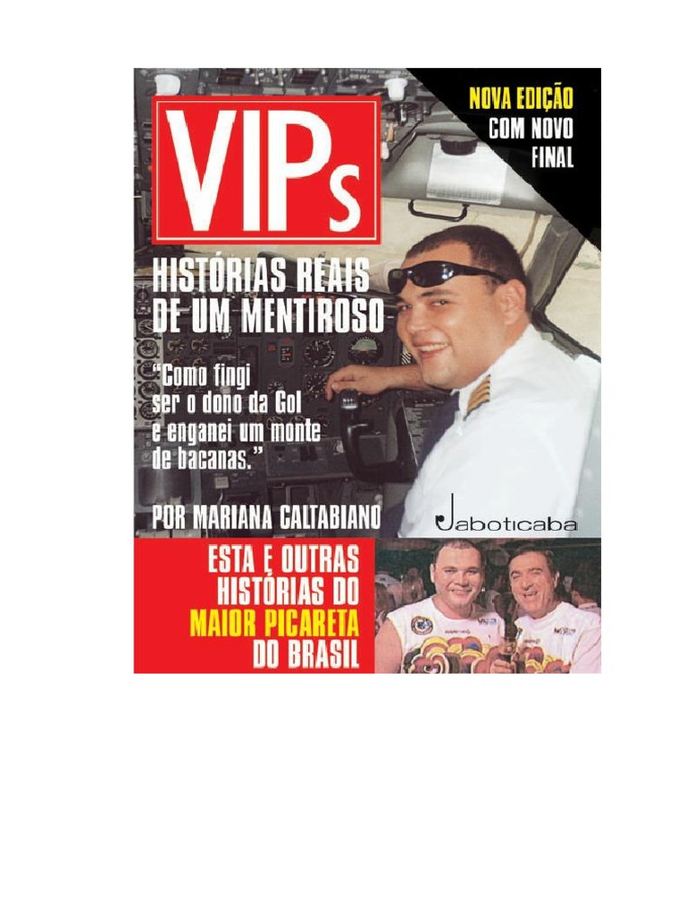 Vips E28093 Histc3b3rias Reais de Um Mentiroso E28093 Mariana Caltabiano PDF Polícia