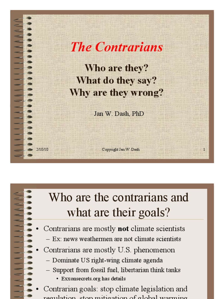 The Contrarians: Who Are They? What Do They Say? Why Are They Wrong ...