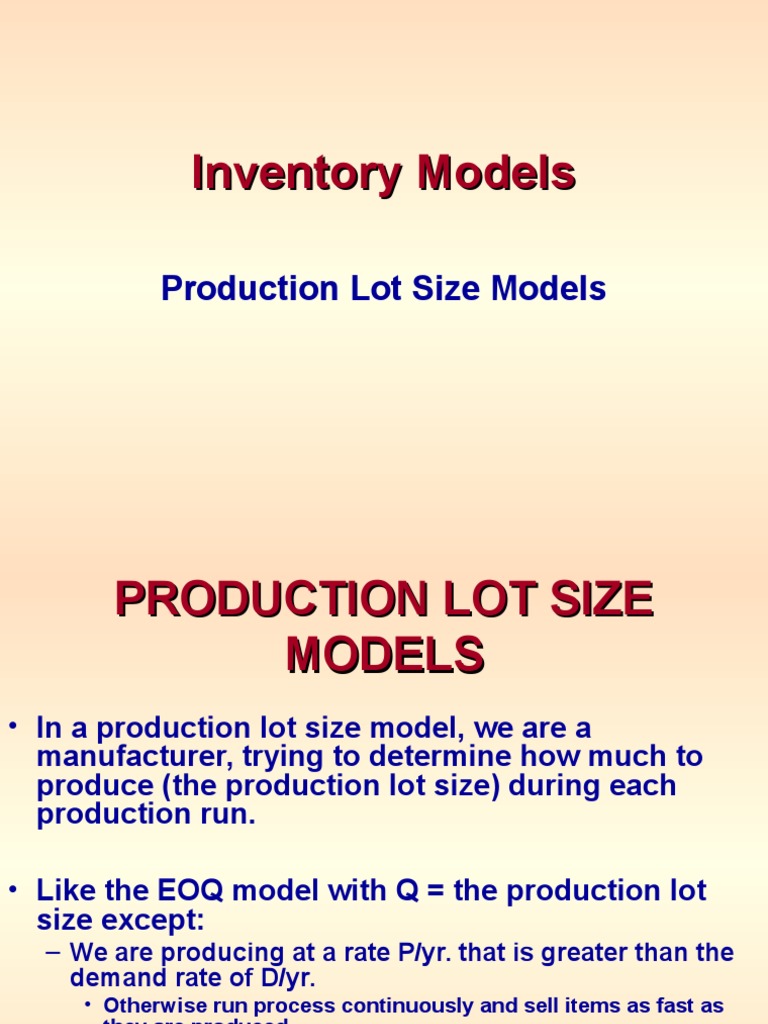 Production Lot Size Models Explained | PDF | Technology & Engineering