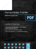 Transportation Problem: Degeneracy and Loop