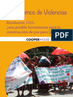 Hablemos de Violencias. Resolución 1325, Una Posible Herramienta para La Construcción de Paz para Las Mujeres?