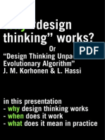 "Design Thinking" Works?: or "Design Thinking Unpacked: An Evolutionary Algorithm" J. M. Korhonen & L. Hassi