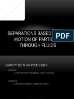 Separations Based On The Motion of Particles Through