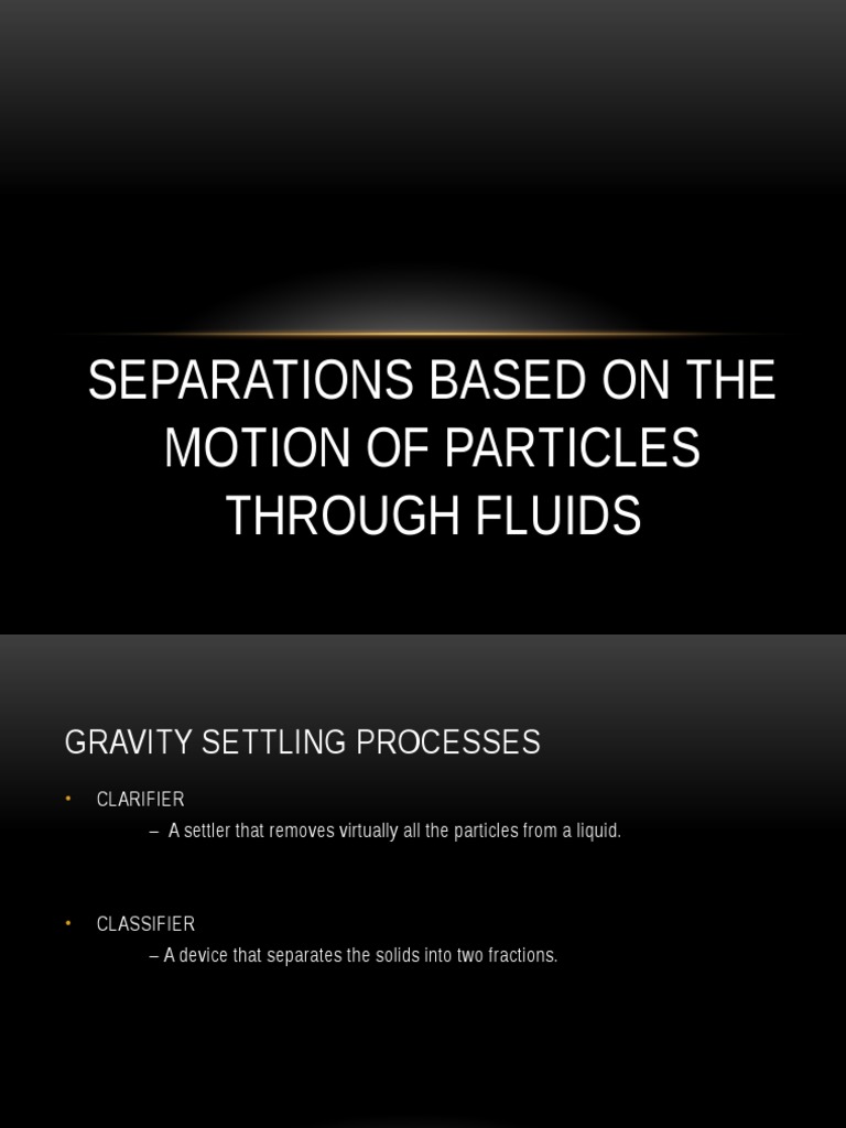 Gravity-Based Particle Separation Techniques | PDF | Liquids | Mechanics