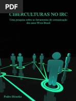 Ciberculturas No Irc. Uma pesquisa sobre as ferramentas de comunicação dos anos 90 no Brasil