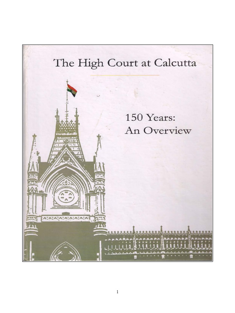 Calcutta High Court 150 Years An Overview Advocate Kolkata