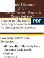 Grade 8 Science Unit 4: "Cells, Tissues, Organs & Organ Systems"