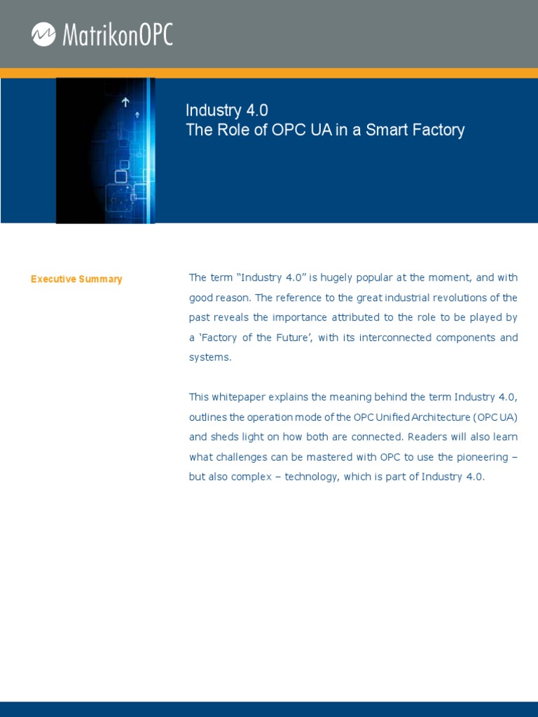 Industry 4.0 The Role of OPC UA in A Smart Factory: Executive Summary | PDF