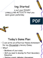 Getting Started: - Please Take Out Your ESSAY Labelling Activity That You Were Given Yesterday