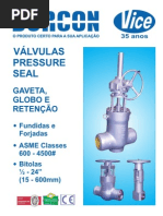 Globo, Gaveta e Retenção Pressure Seal