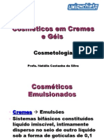 Cremes e géis cosméticos