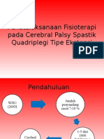 Download Penatalaksanaan Fisioterapi Pada Cerebral Palsy Spastik Quadriplegi by Pinaztika Diningtyaz SN267396242 doc pdf