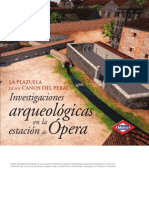 La Plazuela de Los Canos Del Peral - Investigaciones Arqueologicas en La Estacion de Opera - Madrid