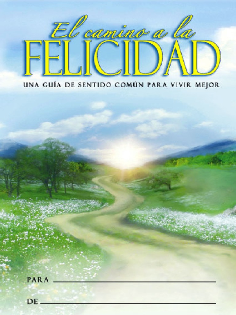 El Camino a La Felicidad