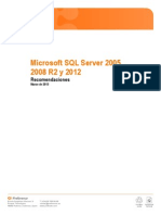 Microsoft SQL Server 2005, 2008 R2 y 2012. 