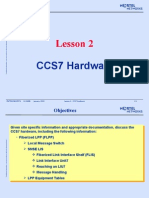 Lesson 2: CCS7 Hardware