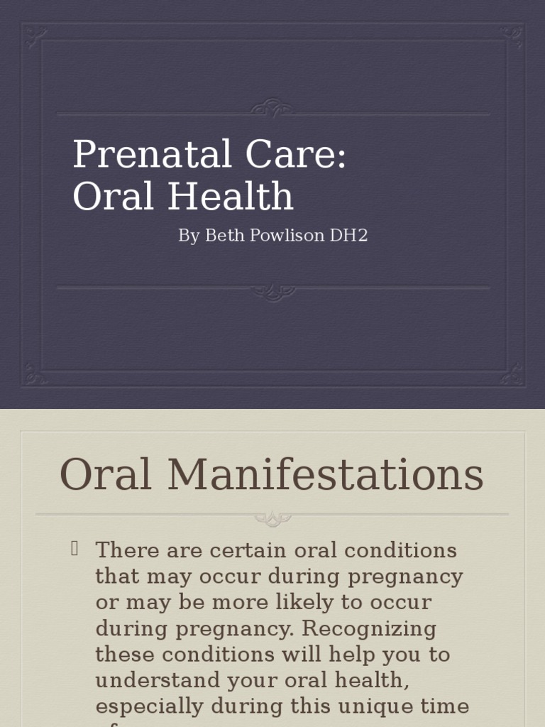Prenatal Oral Health Guidelines | PDF | Pregnancy | Human Tooth