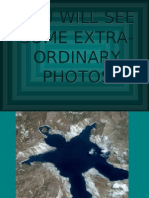 You Will See Some Extra-Ordinary Photos