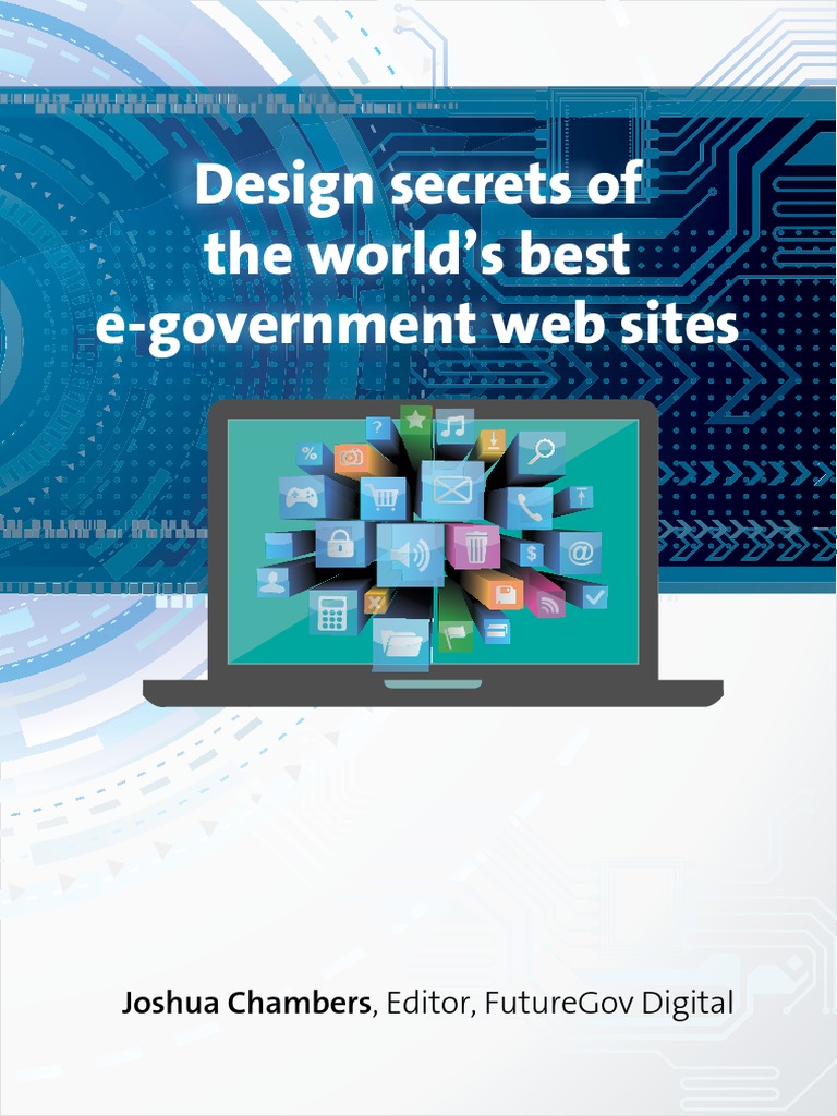 Design Secrets of the Worlds Best e Government sites E Government World Wide 