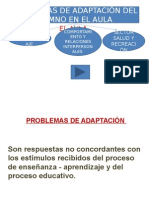 Problema de Adaptacion en El Aula y Una Historia de Bullyng