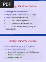 Sliding Window Protocol: - Stop & Wait: Inefficient If Is Large. - Data