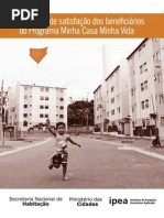 Pesquisa de satisfação dos beneficiários do Minha Casa Minha Vida