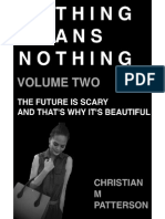 Nothing Means Nothing Volume Two: The Future Is Scary and That's Why It's Beautiful