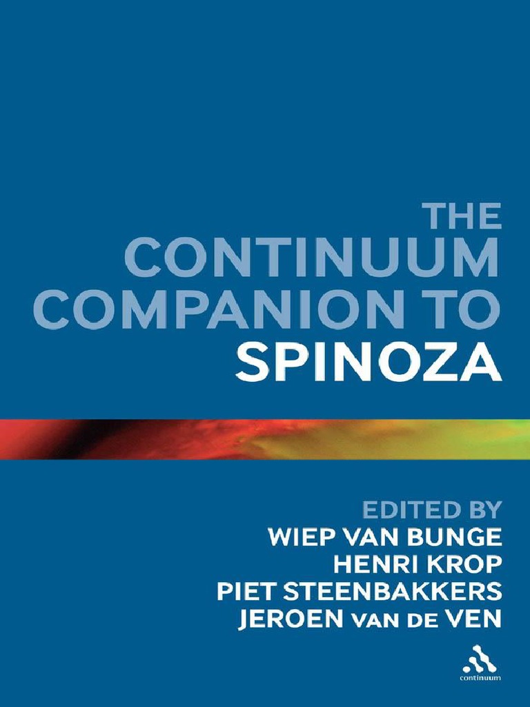 Wiep Van Bunge, Henri Krop, Piet Steenbakkers, Jeroen Van de Ven The  Continuum Companion To Spinoza Continuum Companions 2011 | PDF | Foreign  Language Studies