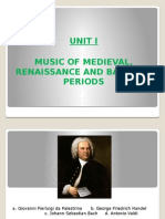 Unit I Music of Medieval, Renaissance and Baroque Periods