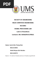 Faculty of Engineering Hk20 Computer Engineering KS31802 Signal Processing Lab Lab 8: Z-Transform Lecturer: DR. ROSALYN R.PORLE