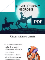 Isquemia, Les y Necrosis
