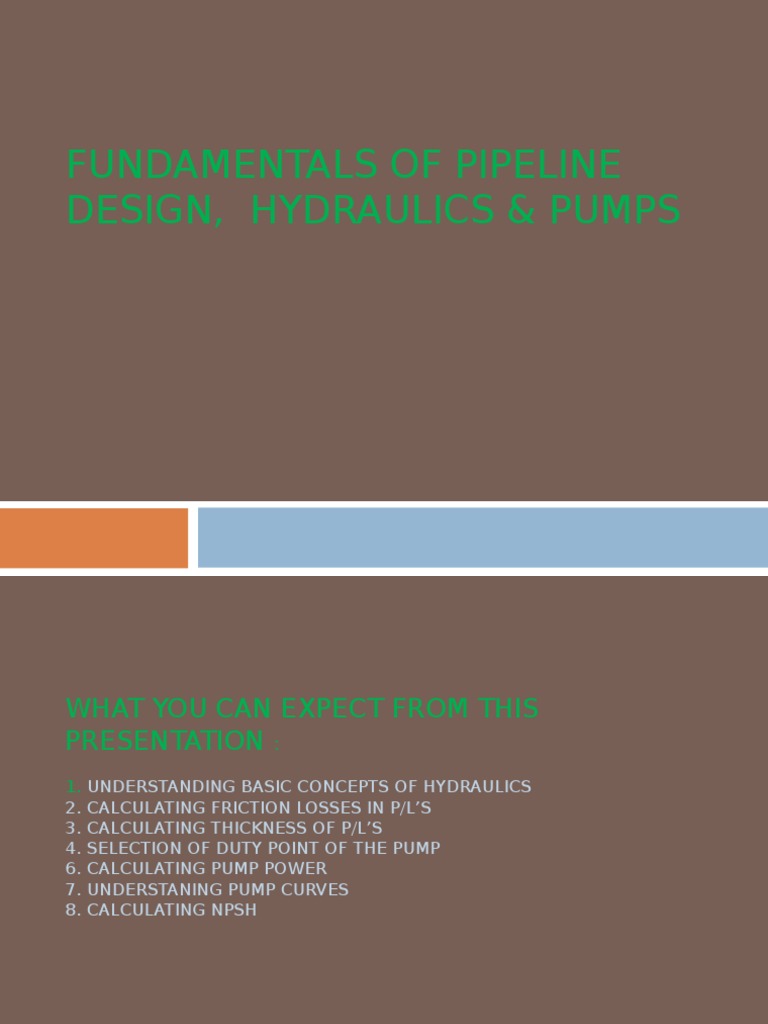 Fundamentals of Pipeline Design, Hydraulics & Pumps | PDF | Fluid ...
