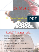 Rock Music: by Pragun, Fredrick, Aaron, and Alan